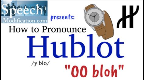 hublot pronunciation